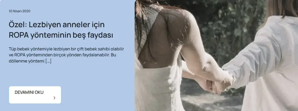 LGBT üyesi lezbiyen kişilerin çocuk sahibi olması için dunyaivf.com'da yönlendirmeler yer alıyor.